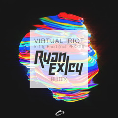 Virtual Riot - In My Head (Ft. PRXZM) (Ryan Exley Remix)
