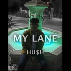My Lane (prod By. Sean Bentley)