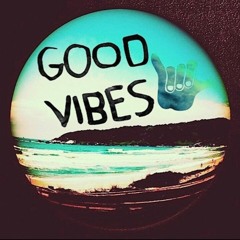 Good Vibes & High Fives