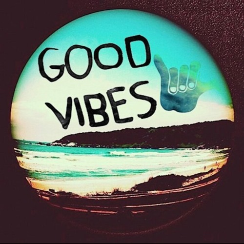 Good Vibes & High Fives