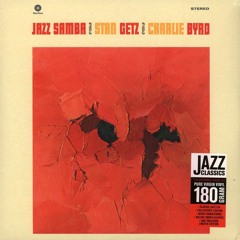 Jazz Samba - Stan Getz & Charlie Byrd