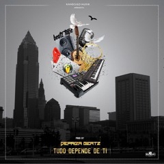 02 - Tudo Depende De Ti (Prod Depaiza Beat)