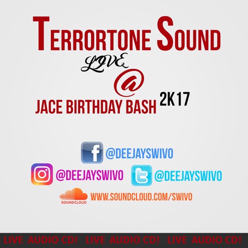 Terrortone Sound (Dj Swivo) Live @ Jace Bday Bash 04/03/2017 (Soca /Reggae/Bashment/House/Hip-hop)