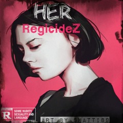 Her (RegicideZ)