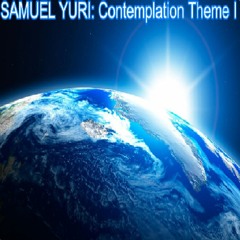 SAMUEL YURI - Contemplation Theme I