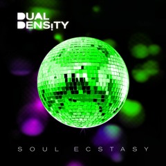 Dual Density - Soul Ecstasy (Album Version)