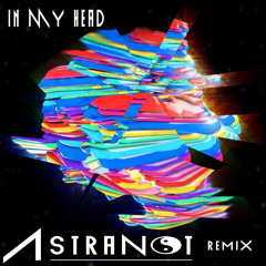 Virtual Riot - In My Head ft. PRXZM (Astranot Remix)