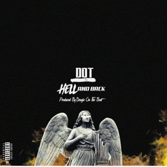 Dot -Hell And Back Prod By Dougie On The Beat