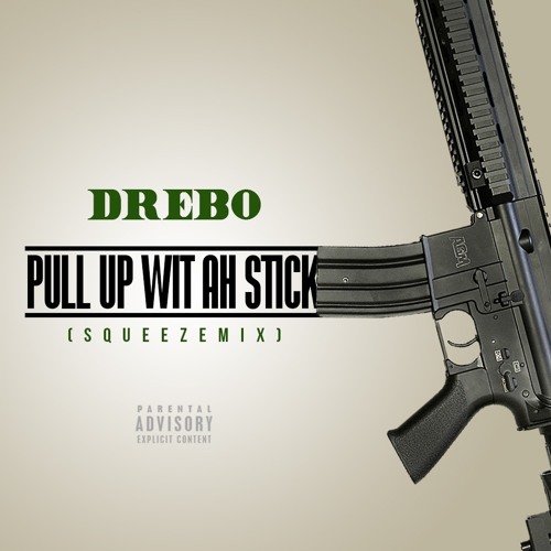 Pull Up With The Stick (REMIX)