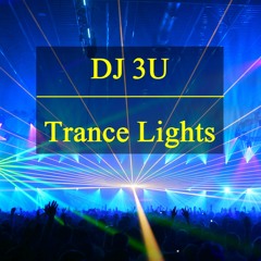 DJ 3U — Trance Lights (from "Beats On Fire")
