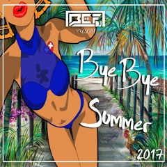 Bye Bye Summer 2017 - DJ BEF