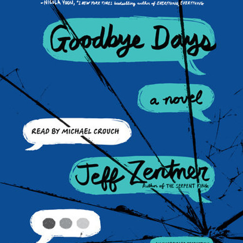 Goodbye Days by Jeff Zentner, read by Michael Crouch