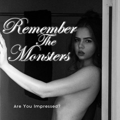 Remember The Monsters - The Pieces Remain (Single)