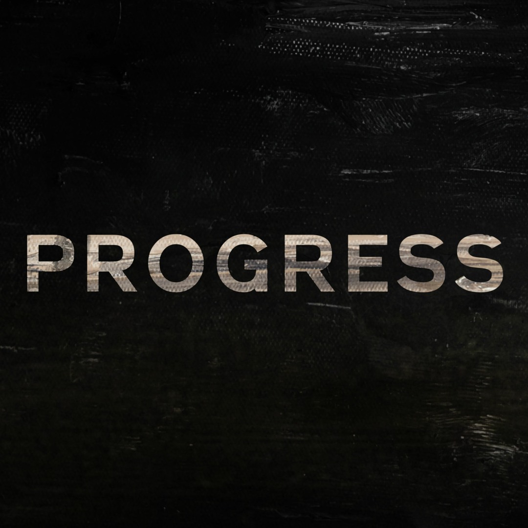 Lprogress Stream Progress by PSBHQ | Listen online for free on SoundCloud