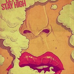 STAY HIGH