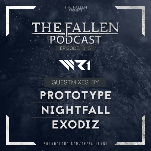 015 | The Fallen Podcast (WR1 Invites Fusion Takeover)