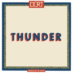 Thunder(Produced By Shuz)