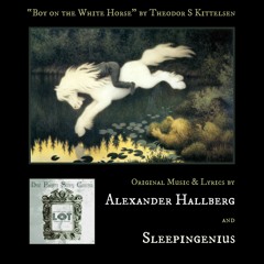 'Boy On The White Horse (Theodor Kittelsen)' - Alexander Hallberg & Sleepingenius (LoT)