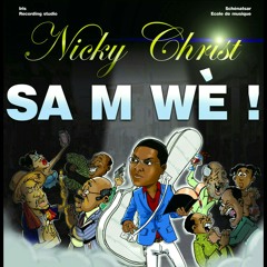 SA M WÈ | Nicky Christ | Mars 2017