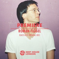 Premiere: Roman Flügel - Black Acid (Original Mix)