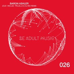 Baron Ashler - Jojo (Trujillo Remix)