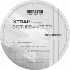 Xtrah - Purple Skies (ft. Mako) - Dispatch Recordings (CLIP) - OUT NOW