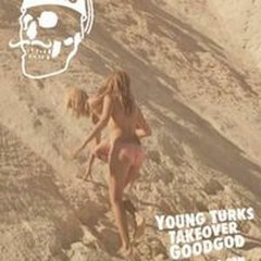 Live Mix - Young Turks Takeover @ Goodgod Small Club