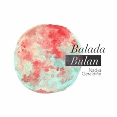 Balada Bulan (original by Nadya Geraldine)