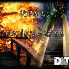 Rude - Heaven or Hell (Tmix)