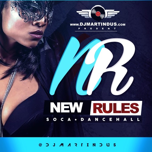 NEW RULES - SOCA & DANCEHALL MIXTAPE (CLEAN)2015-2017