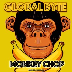 Global Byte - Monkey Chop (Speed Of Life Club Mix)
