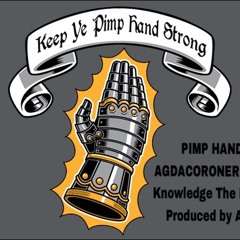 PIMP HAND AgdaCoroner feat. Knowledge The Pirate produced by ATG