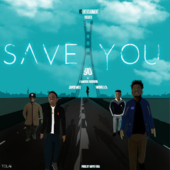 Save You (96 ft Bobson, David Meli and Morello) prod by Moyofuga