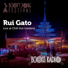 Rui Gato - Chill Out Gardens 11 - Boom Festival 2016