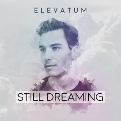 Elevatum - Still Dreaming