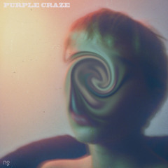 Chex ~ Purple Craze (feat. Lily Grieve)