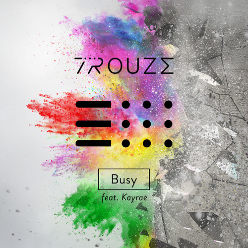 Premiere: Trouze - Busy (feat. Kayrae)