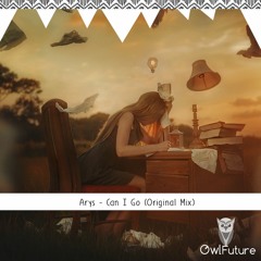 Arys - Can I Go (Original Mix)