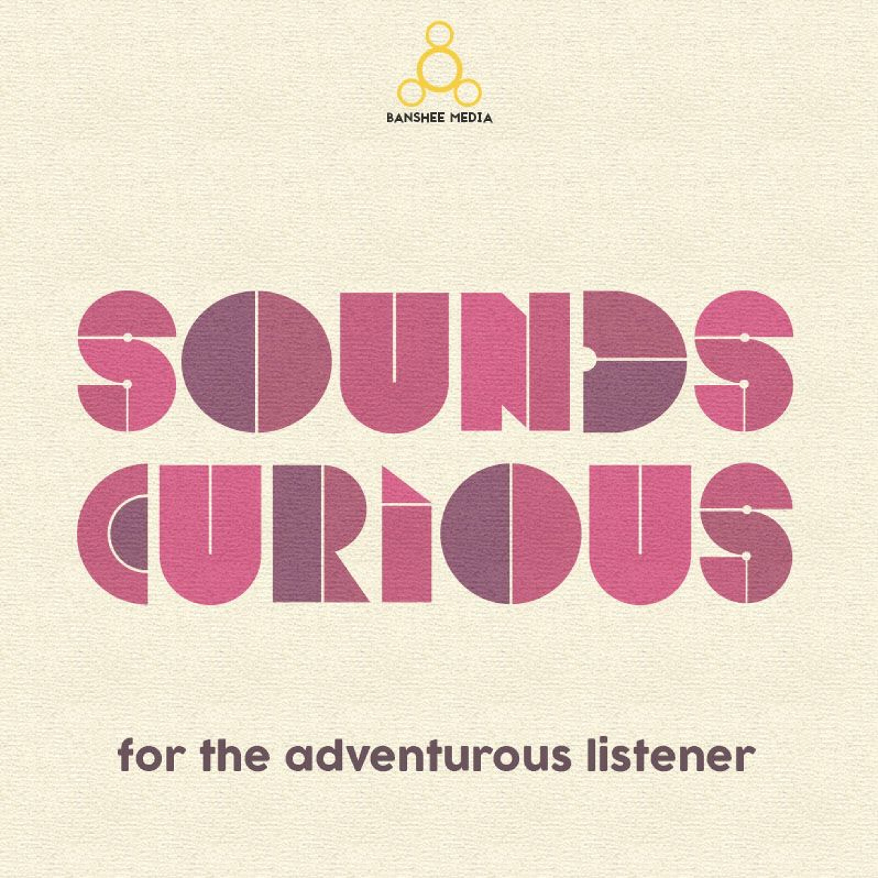Sounds Curious Podcast