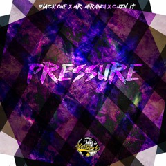 Pressure Featuring Mr. Miranda And Cuzn' It