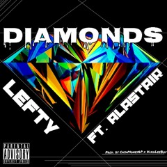 Diamonds (feat. Alastair) [Prod. by CashMoneyAP x KingLeeBoy]