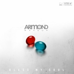 Armond Wakeup - Bless My Soul