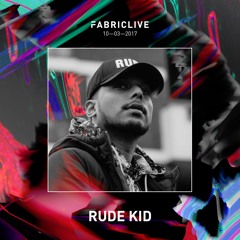 Rude Kid FABRICLIVE Promo Mix