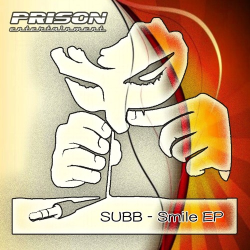 SUBB - Smile (Original Mix) / PRISON / OUT NOW @ BEATPORT!