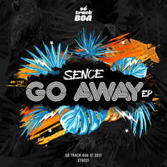 [STB021] Sence - Go Away (Original Mix)| OUT NOW On Beatport!