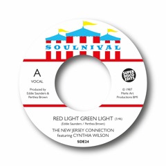 the new jersey connection feat cynthia wilson Red Light Green Light unissued soul 1987