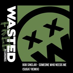 Bob Sinclar - Someone Who Needs Me (Suga7 Remix)[Click Buy To Download]