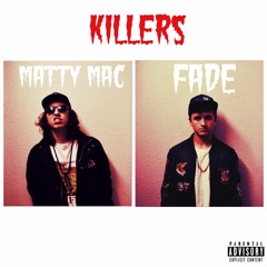 Killers (ft. Fade)