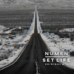 NUMEN - Set Life (Original Mix)