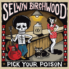 Selwyn Birchwood - My Whiskey Loves My Ex